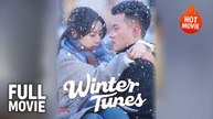 [New Drama] Winter Tunes | Full Movie (2025)
