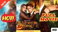 🧡🍏 🔥 Sleep with Me, Mortal!  dailymotion [Soon]  x9qo60k