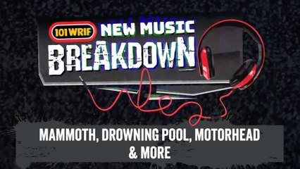 The Latest from Mammoth, Drowning Pool, Motorhead & More |  New Music Breakdown