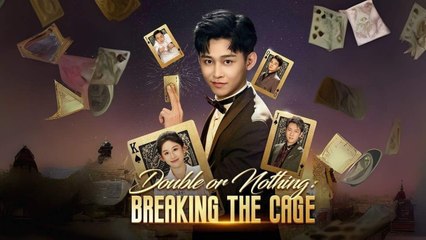 Double or Nothing - Breaking the Cage #Dramabox