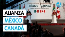 México y Canadá anuncian alianza estratégica y respaldan el T-MEC