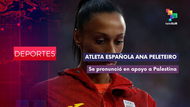 Atleta española Ana Peleteiro alzó la voz por Gaza DEPORTES EDICIÓN CENTRAL 18-09-2025
