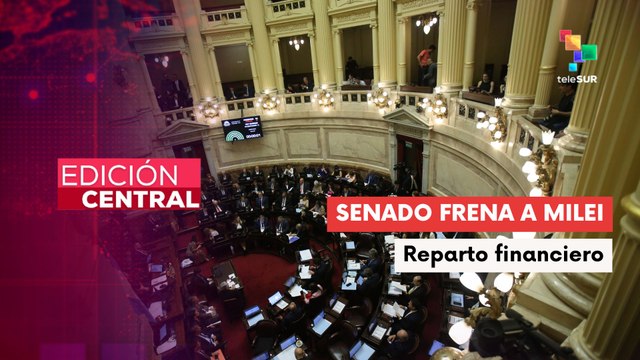 Senado argentino revierte veto a ley de reparto financiero de pdte. Javier Milei