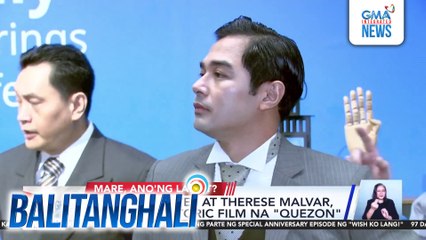 Benjamin Alves at Therese Malvar, bibida sa historic film na "Quezon" | Balitanghali