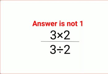 (3×2)/(3÷2) Answer is not 1. 99% failed! Can you do it? #math #logicalstation #mathproblem #math