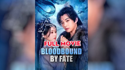 Bloodbound By Fate - Full Movie