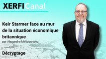 Keir Starmer face au mur de la situation économique britannique [Alexandre Mirlicourtois]