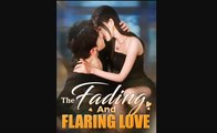 THE FADING AND FLARING LOVE - MOBOREELS