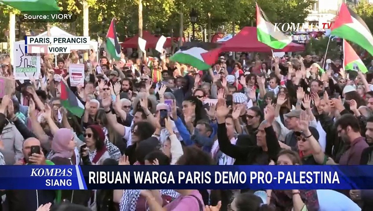 Aksi Ribuan Demonstran Pro-Palestina di Paris, Kecam Serangan Israel ke Gaza | KOMPAS SIANG