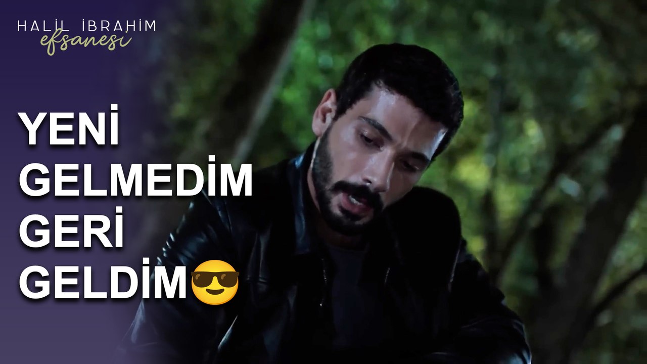 Yeni Gelmedim Geri Geldim - Halil İbrahim Efsanesi