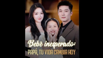 Bebé inesperado Papá, tu vida cambia hoy en Español