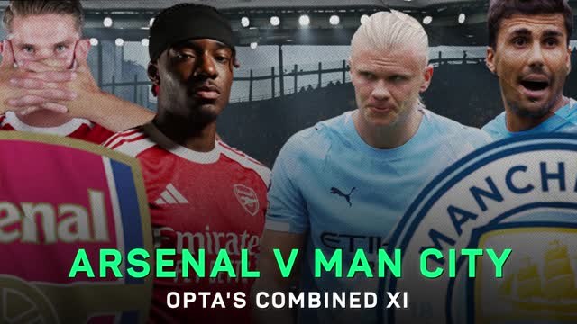 Arsenal v Manchester City - Opta's combined XI