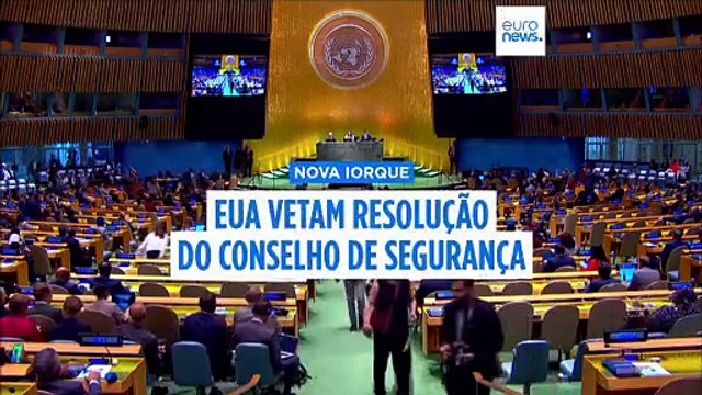 EUA vetam resolução do Conselho de Segurança da ONU sobre cessar-fogo imediato em Gaza