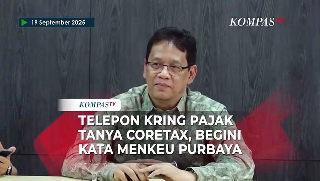 Telepon Kring Pajak Tanya Coretax, Menkeu Purbaya: Menurut Mereka Bagus, Ngibulin Saya Kayaknya?