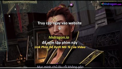 Vô Thượng Thần Đế Tập 529 Vietsub Thuyết Minh Tiếng Việt
