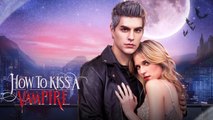 How To Kiss A Vampire