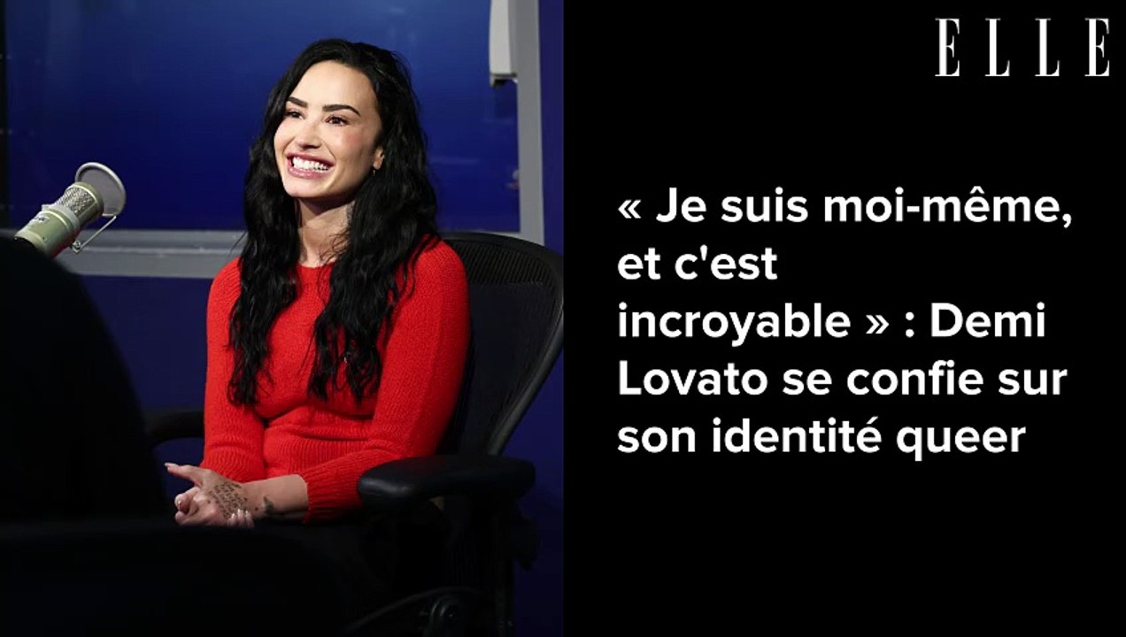 « Je suis moi-même, et c'est incroyable » : Demi Lovato se confie sur son identité queer