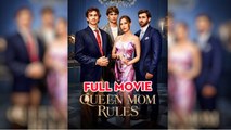 [Hot 2025] Queen Mom Rules #FullMovie_Dramabox