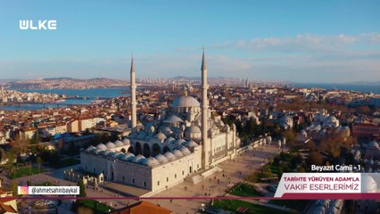 Tarihte Yürüyen Adam - Beyazıt Camii - 1 | 20 Eylül 2025