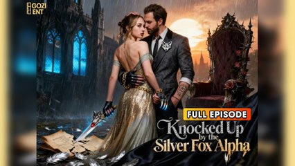 Knocked Up By The Silver Fox Alpha & Detailed Version - Full Movie