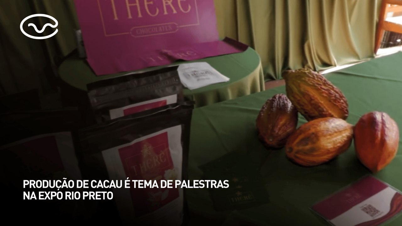 Produção de cacau é tema de palestras na Expo Rio Preto