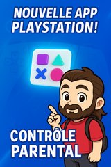 PlayStation lance son app Contrôle Parental ! 🎮