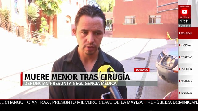 En Durango, un padre exige justicia por la muerte de su hija por una presunta negligencia médica