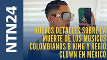 Nuevos detalles sobre la muerte de los músicos colombianos B King y Regio Clown en México