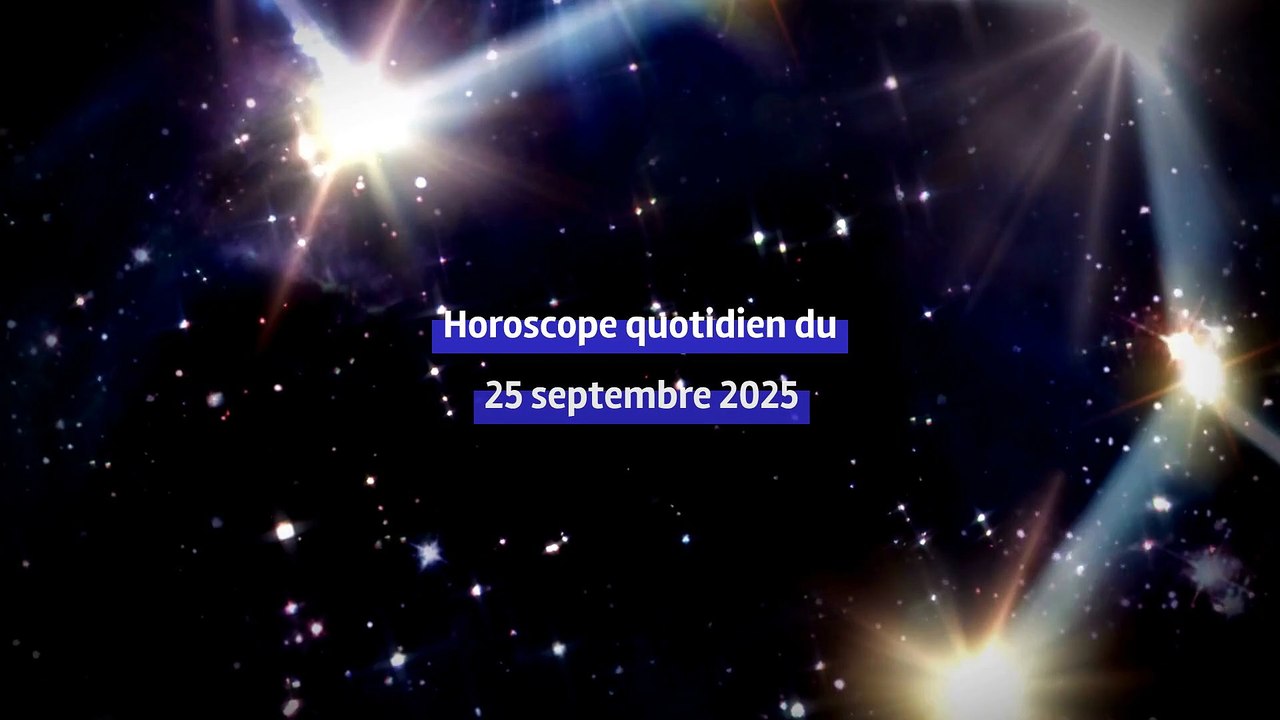 Horoscope quotidien du jeudi 25 septembre 2025