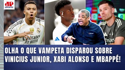 "POR QUE o Xabi NÃO METE o Mbappé NO BANCO??? Mermão, o Vinicius Junior no Real Madrid..." | VAMPETA