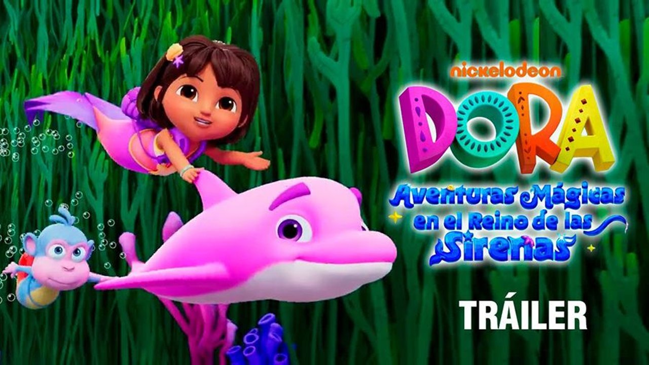 'DORA: Aventuras Mágicas En El Reino De Las Sirenas' - Tráiler Oficial Doblado
