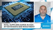 Intel Suppliers Surge In Asia After Nvidia’s $5B Investment