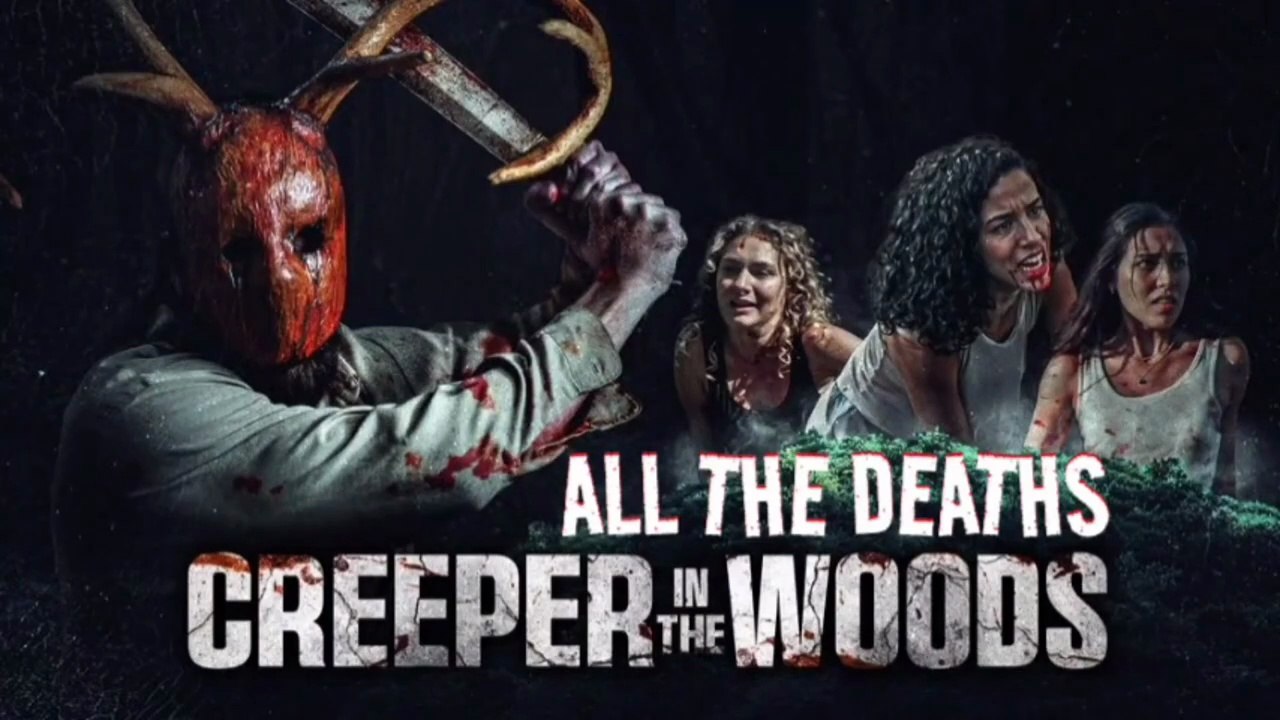 Creeper In The Woods_ All The Deaths