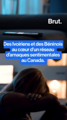 "Un réseau africain d’ "arnacœurs" démantelé au Canada.