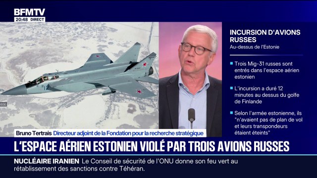 L'espace aérien estonien violé par trois avions russes: Il ne faut plus être dans la nuance , affirme Bruno Tertrais, directeur adjoint de la Fondation pour la recherche stratégique