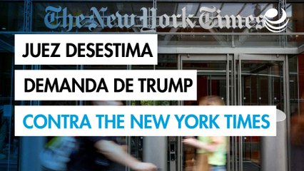Juez desestima la demanda de Trump contra The New York Times por 15,000 millones de dólares