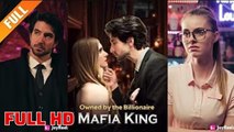 Owned By The Billionaire Mafia King - Full Movie