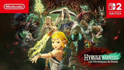 Hyrule Warriors: Les Chroniques du Sceau - Trailer date de sortie