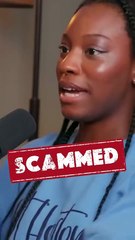 She Got Scammed Multiple Times