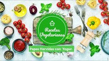 Papas Hervidas con  Yogur.