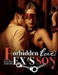 FORBIDDEN LOVE  FALLING FOR MY EX'S SON- Drama FULL MOVIES ENGLISH SUB