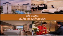 Bài giảng -  Quản trị kinh doanh khách sạn