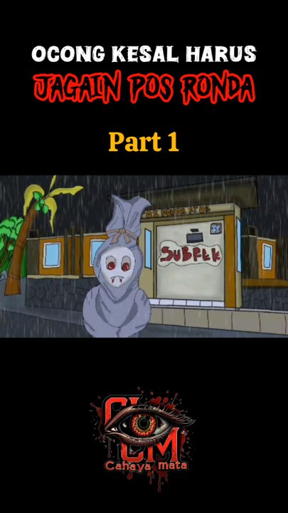 pocong yang ikut ronda part 1