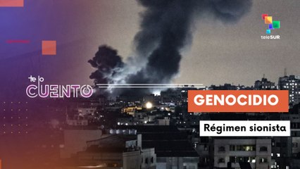 Te lo Cuento 19 - 09 - 25: Palestinos huyen de bombardeos nocturnos