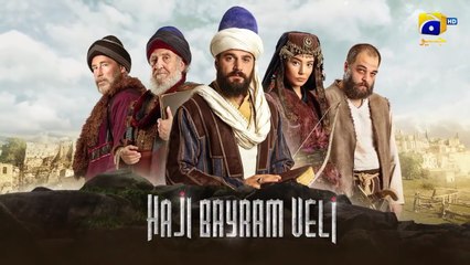Haji Bayram Veli Episode 53 [ Urdu Dubbed ] Har Pal Geo