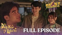 Daig Kayo ng Lola Ko: Beast Friends Forever (Full Episode 1)
