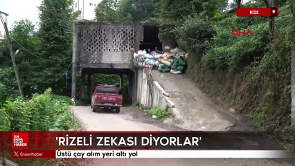 Rize'de üstü çay alım yeri, altı yol