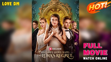 Mistaken As His Mate The Luna's Regret