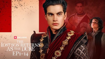 The Lost Son Returns As The Duke