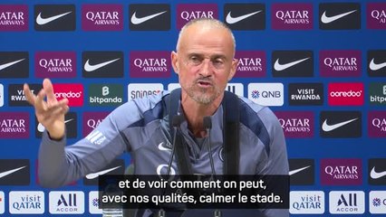 PSG - Luis Enrique : "C'est beau de calmer un stade !"